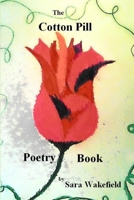 The Cotton Pill Poetry Book 1483935345 Book Cover