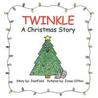 Twinkle: A Christmas Story 1606937456 Book Cover