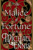 The Malice of Fortune: A Novel B0GY7521F8 Book Cover