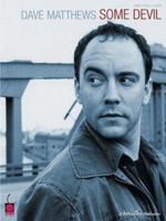 Dave Matthews - Some Devil 1575607212 Book Cover