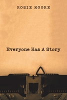 Everyone Has a Story 1728340705 Book Cover