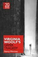 Virginia Woolf's Greek Tragedy 1350166278 Book Cover