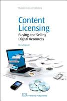 Content Licensing: Buying and Selling Digital Resources 1843343339 Book Cover
