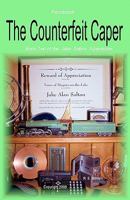 The Counterfeit Caper: A Jake Salton Adventure 1434897265 Book Cover