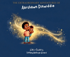 The Extraordinary Adventures of Aarshawn Dinwiddie B0H43RZD58 Book Cover