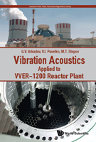 Vibration Acoustics Applied to Vver-1200 Reactor Plant 9811234663 Book Cover