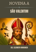 Novena a São Valentim (Portuguese Edition) B0GKMLS2FQ Book Cover