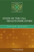 State of the USA Health Indicators: Letter Report 0309128625 Book Cover