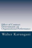 Effect of Contract Determinants on Organizational Performance 1725045524 Book Cover