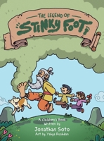 The Legend of Stinky Foot B0FQCPXWG6 Book Cover
