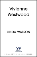 Vivienne Westwood: A Fashion Revolutionary 1399735357 Book Cover