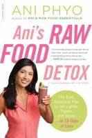 Ani’s 15-Day Fat Blast: The Kick-Ass Raw Food Plan to Get Lighter, Tighter, and Sexier … Super Fast 0738216518 Book Cover