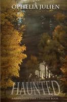 Haunted: A Bridgeton Park Cemetery Book 1480158100 Book Cover