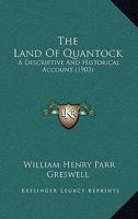 The Land of Quantock: A Descriptive and Historical Account 1120894972 Book Cover