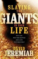 Slaying The Giants In Your Life 0785289607 Book Cover