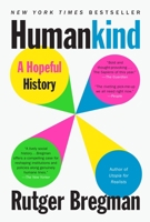 De Meeste Mensen Deugen: een Nieuwe Geschiedenis van de Mens 0316418528 Book Cover
