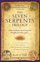 The Seven Serpents Trilogy 1402218362 Book Cover