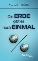 Die Erde gibt es noch einmal 3710355974 Book Cover