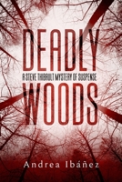 Deadly Woods B08JJRHYZ4 Book Cover