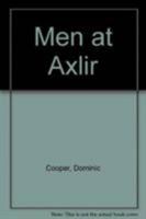 Men at Axlir 0312528736 Book Cover