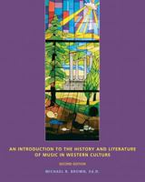 An Introduction to the History and Literature of Music in Western Culture 0555008940 Book Cover