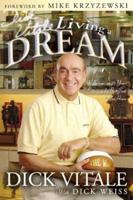 Dick Vitale's Living a Dream: Reflections on 25 Years Sitting in the Best Seat in the House 1582617384 Book Cover