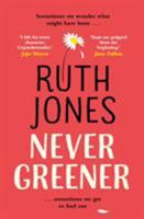 Never Greener 1784162221 Book Cover