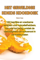 Het Geweldige Kokos Kookboek 1835319556 Book Cover