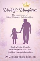 Daddy's Daughters: The Importance of Father–Daughter Relationships (Set Apart Series) B0GDYW9NDJ Book Cover