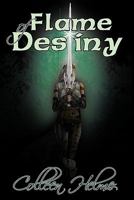 Flame of Destiny 1594263728 Book Cover