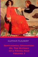 Sentimental Education: Volume 1 172634732X Book Cover