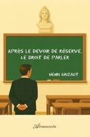 Après le devoir de réserve, Le droit de parler 9524210622 Book Cover
