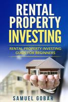 Rental Property Investing: Rental Property Investing Guide for Beginners 1546821392 Book Cover