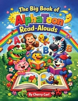 The Big Book of AlphaToon Read-Alouds B0GL77H8Z4 Book Cover