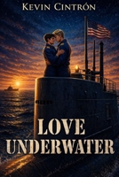 Love Underwater B0H2QJDFBZ Book Cover