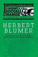 Industrialization as an Agent of Social Change: A Critical Analysis (Communication and Social Order) 0202304116 Book Cover