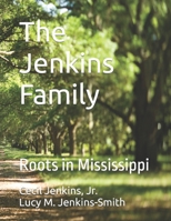 The Jenkins Family: Roots in Mississippi B0B143NFQS Book Cover