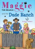 Maggie the Beagle and the Dude Ranch 1620245353 Book Cover
