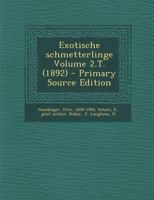 Exotische schmetterlinge Volume 2.T. (1892) 1179625463 Book Cover