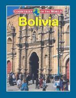 Bolivia (Countries of the World) 083683108X Book Cover