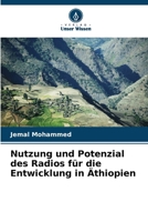 Nutzung und Potenzial des Radios für die Entwicklung in Äthiopien (German Edition) 6207659856 Book Cover