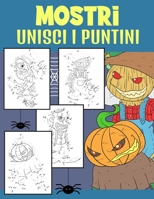 Mostri Unisci i Puntini: Libro di Attività da Unisci i Puntini e Colorare per Bambini dai 4-9 Anni B08M7J3PJM Book Cover