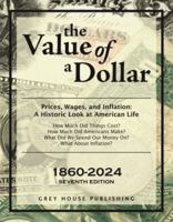 The Value of a Dollar 1860-2024: Print Purchase Includes Free Online Access 1637008570 Book Cover