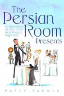 The Persian Room Presents 0988894106 Book Cover