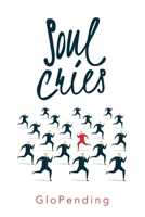 Soul Cries 1728350573 Book Cover