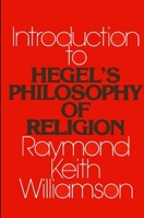 An Introduction to Hegel's Philosophy of Religion (Suny Series in Hegelian Studies) 0873958268 Book Cover
