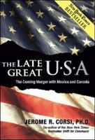 The Late, Great U.S.A.: The Covert Creation of the North American Union 0979045142 Book Cover