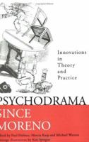 Psychodrama Since Moreno: Innovations in Theory and Practice 0415093511 Book Cover