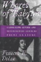 Whores of Babylon: Catholicism, Gender And Seventeenth-century Print Culture 0268025711 Book Cover