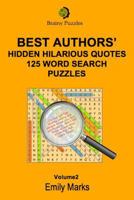 Best Authors' Hilarious Hidden Quotes - 125 Word Search Puzzles 1976449898 Book Cover